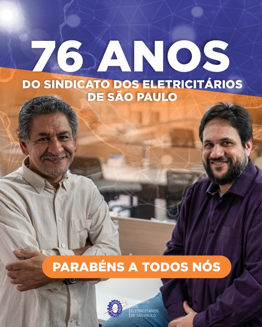 Parabéns ao Sindicato dos Eletricitários de São Paulo por seus 76 anos