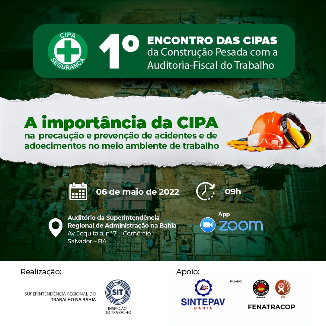 Encontro das CIPAs com a Auditoria-Fiscal do Trabalho em parceria com o Sintepav-BA