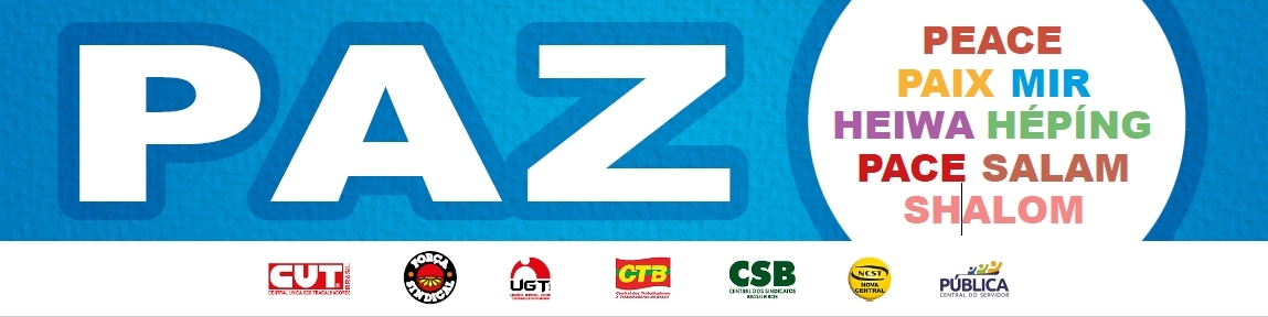 Centrais Sindicais convocam Ato Pela Paz para o dia 14 de novembro