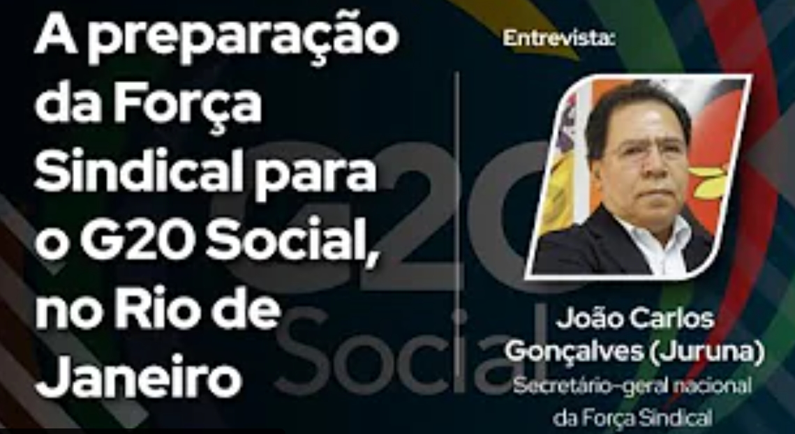 Confira como estão os preparativos da Força Sindical para o G20