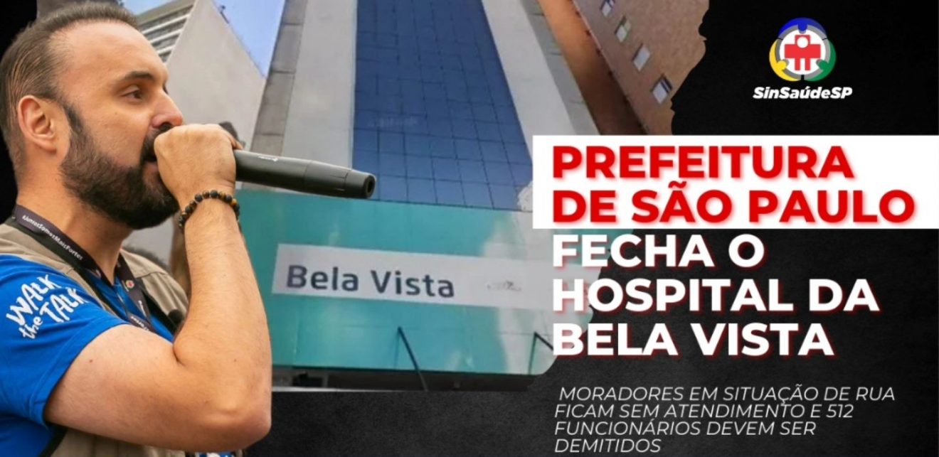 SinSaúdeSP protesta contra fechamento do Hospital Bela Vista