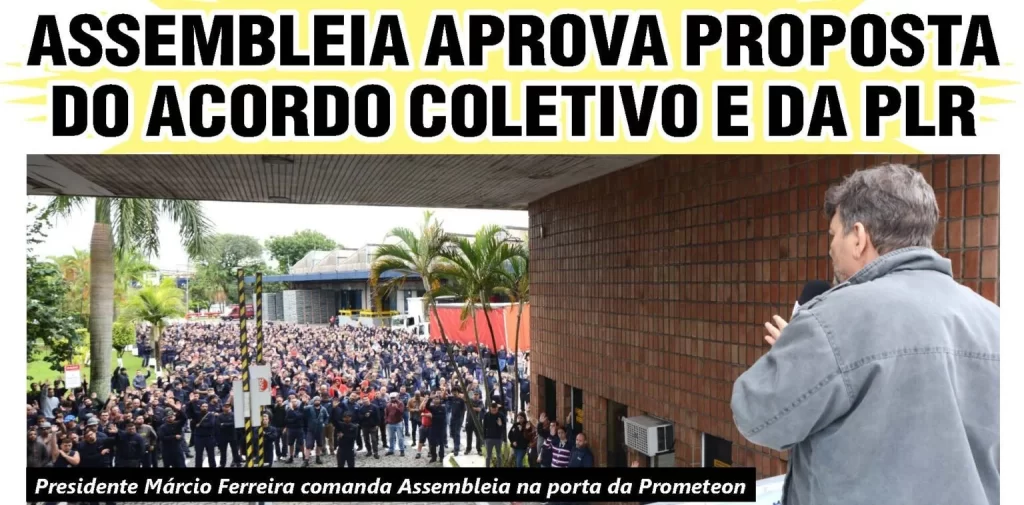 Trabalhadores da Prometeon aprovam Acordo Coletivo e PLR Trabalhadores da Prometeon aprovam Acordo Coletivo e PLR