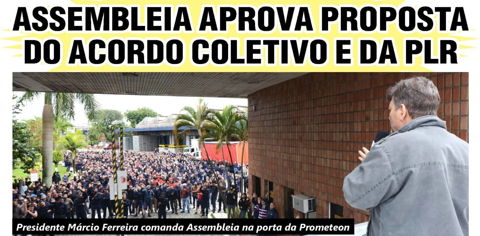 Trabalhadores da Prometeon aprovam Acordo Coletivo e PLR