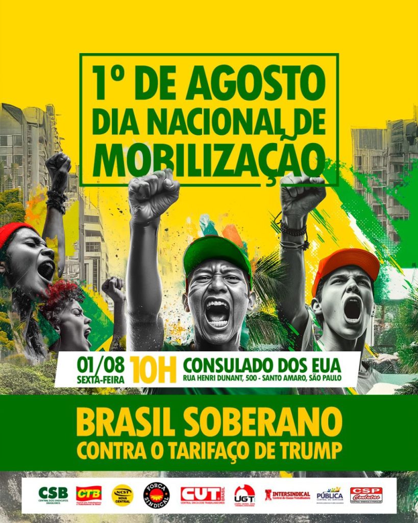 Trabalhadores fazem ato contra o tarifaço de Trump e em defesa da soberania