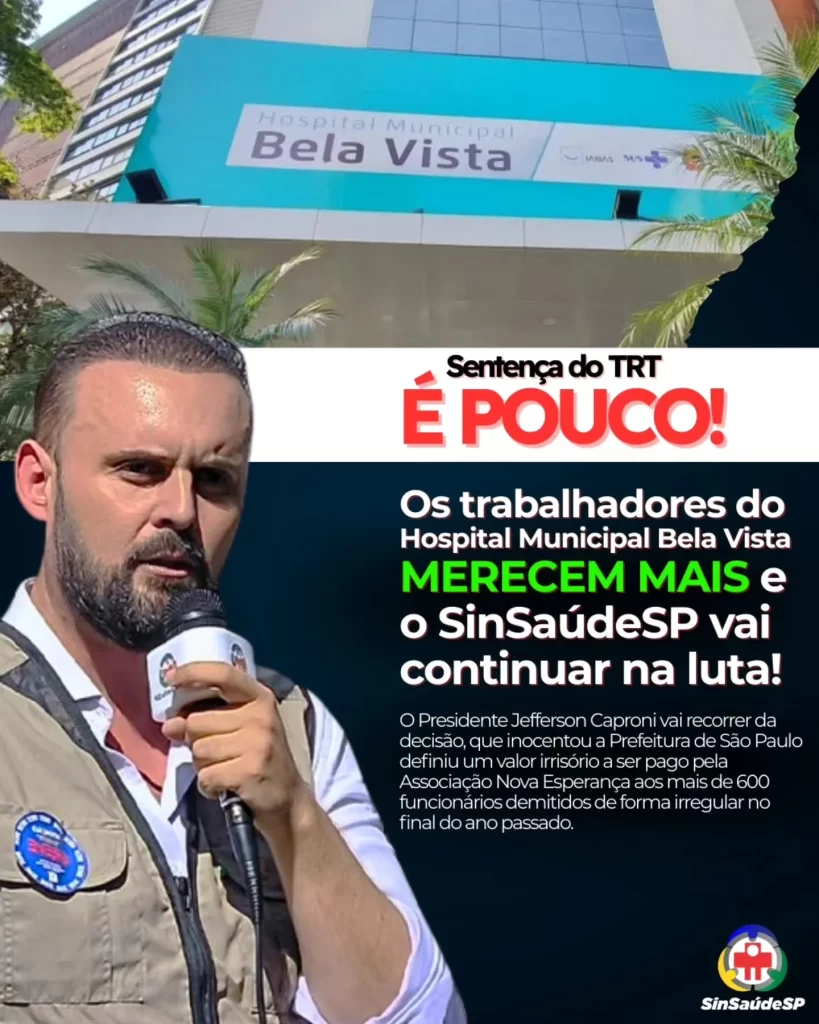 SinSaúdeSP vai recorrer de sentença sobre demissões no Hospital Municipal Bela Vista