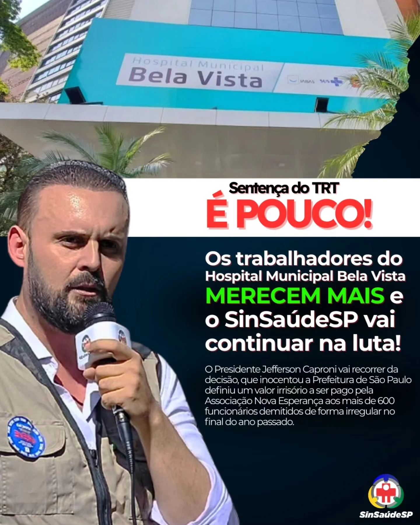 SinSaúdeSP recorre de sentença trabalhista sobre demissões no Hospital Bela Vista