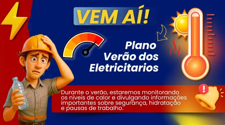 Sindicato lança Plano Verão para proteger a saúde dos Eletricitários