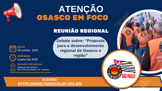 Força Sindical SP promove reunião sobre desenvolvimento regional em Osasco