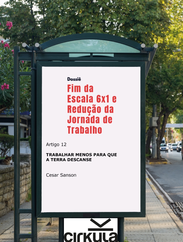 Reduzir jornada para proteger trabalhadores e o planeta