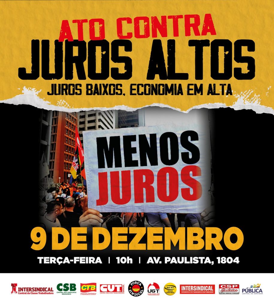 Centrais sindicais convocam ato unificado contra juros altos na Avenida Paulista