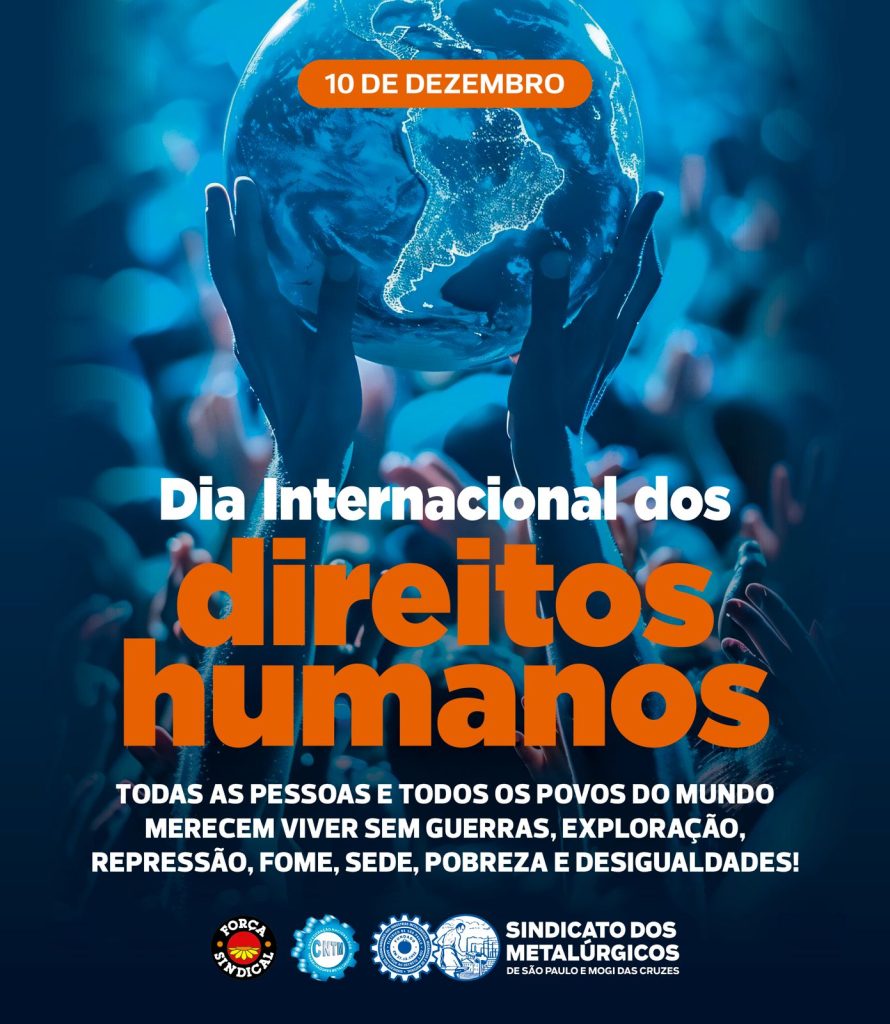 Dia Internacional dos Direitos Humanos reforça luta sindical