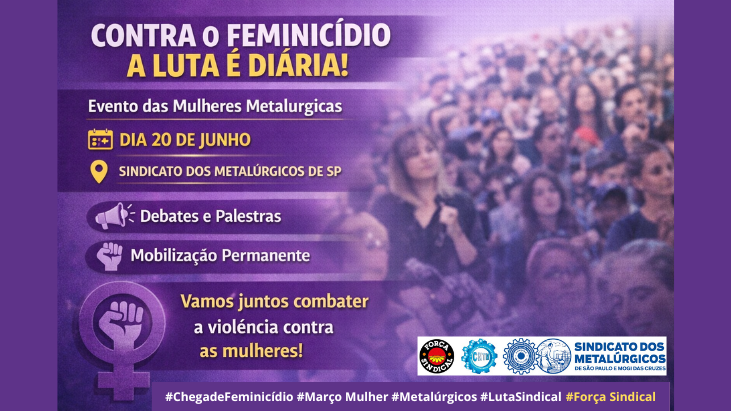 Ato contra feminicídio: metalúrgicos convocam para mobilização