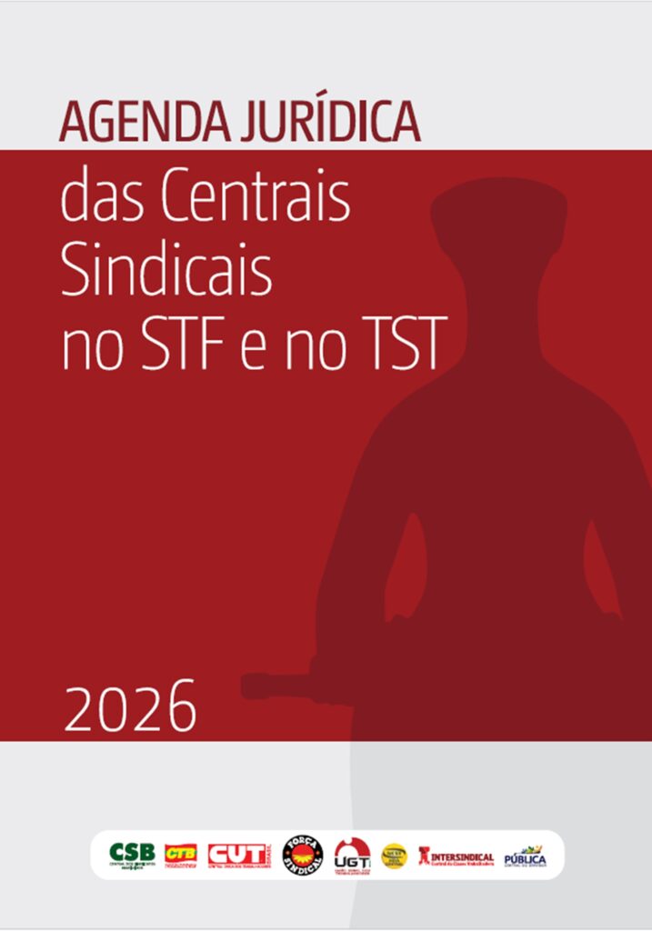 Centrais divulgam agenda jurídica no STF e TST