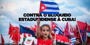 Centrais sindicais reforçam solidariedade a Cuba