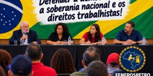 Fenepospetro lança Manifesto e defende unidade dos trabalhadores