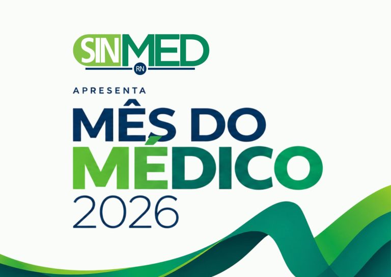 Sinmed RN celebra Mês do Médico com programação especial